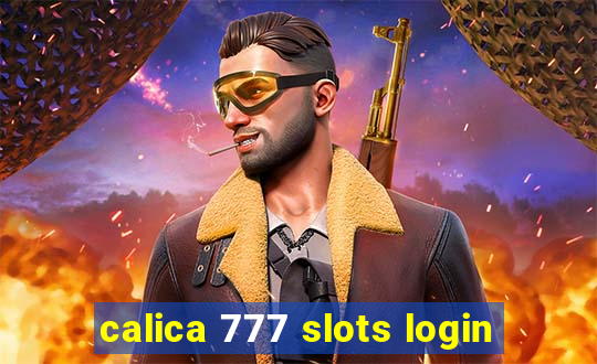 calica 777 slots login